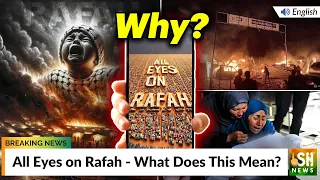 All Eyes on Rafah - What Does This Mean? | ISH News