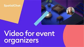 Tutorial for event organizers | SpatialChat