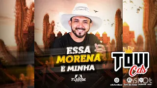 Flaguim Moral - Essa Morena E Minha @tovicdsdealdeiasaltas-ma