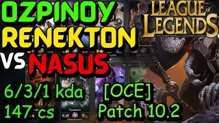 [OCE] ozpinoy Renekton vs Nasus.  Patch 10.2