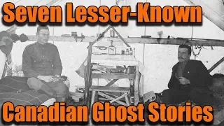 Lesser Known Haunted Canadian Stories