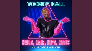 Nails, Hair, Hips, Heels (Just Dance Version)