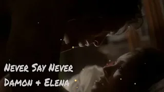 NEVER SAY NEVER~Damon & Elena