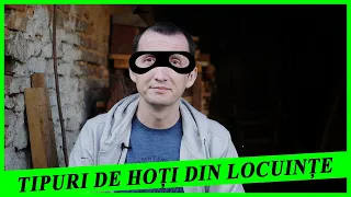 TIPURI de hoți din locuințe  ☆🔥👍