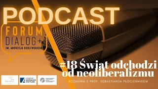 Podcast: Świat odchodzi od neoliberalizmu w kierunku interwencjonizmu państwa