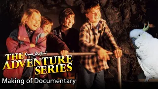 The Enid Blyton Adventure Series - Making of Documentary (HD)