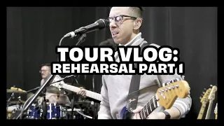 TOUR VLOG // REHEARSAL (part 1)