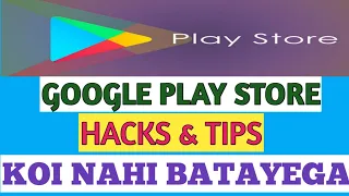 Google play Store Hacks Tips & Tricks : Nobody Will Tell You