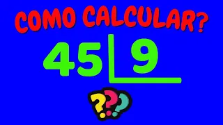 COMO CALCULAR 45 DIVIDIDO POR 9?| Dividir 45 por 9
