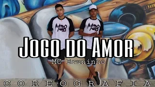 Jogo do Amor - Mc Bruninho | MobDance (Coreografia)