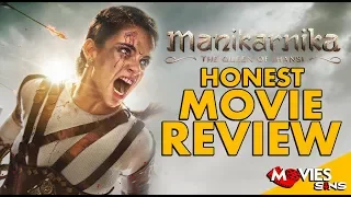 MANIKARNIKA: THE QUEEN OF JHANSI : Movie Review | Kangana Ranaut