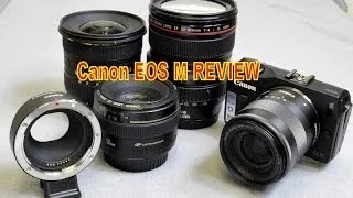 The Canon EOS M Autofocus Review after  Firmware Updated to Version 2