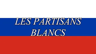 French Anti-Bolshevik Song - "Les Partisans Blancs"