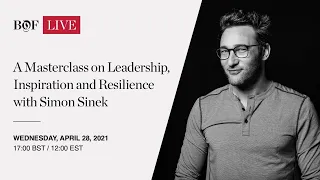 A Masterclass on Leadership, Inspiration and Resilience with Simon Sinek | #BoFLive