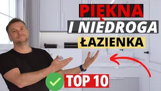 10 SPOSOBÓW NA TANIĄ ŁAZIENKĘ. POMYSŁY NA NIEDROGI REMONT ŁAZIENKI. TOP 10