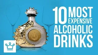 Top 10 Most Expensive Alcoholic Drinks In The World