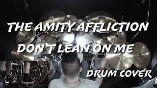 The Amity Affliction - Don't Lean On Me - Drum Cover By Joonas Takalo