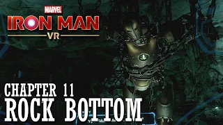 Rock Bottom - Chapter 11 | Marvel's Iron Man VR gameplay in 1080p/60fps | No Commentary