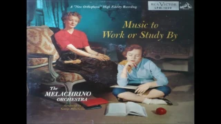 The Melachrino Music of Work or Study By GMB