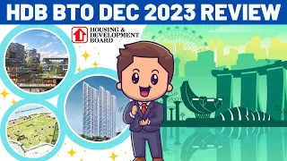 Dec 2023 HDB BTO Projects Launch Review: Which Is The Best Option?