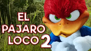 EL PÁJARO LOCO 2 LA PELICULA | RESUMEN EN 10 MINUTOS