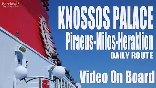 KNOSSOS PALACE: Πειραιάς-Μήλος-Ηράκλειο (Ημερήσιο Δρομολόγιο)