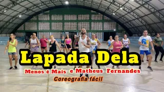 Lapada Dela - Grupo Menos é Mais, Matheus Fernandes | Coreografia Jansen Bandeira