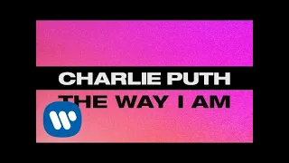 Charlie Puth - The Way I Am [Official Lyric Video]