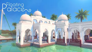 Floating Palace 🕌🌊 | The Sims 4 Courtyard Oasis Kit Speed Build + GIVEAWAY | No CC