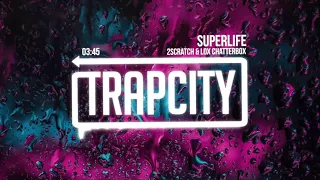 2Scratch - Superlife (ft. Lox Chatterbox) [1 HOUR]