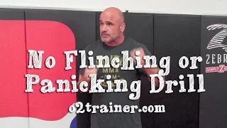 No Flinching or Panicking Drill