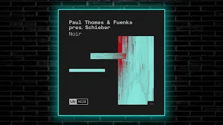 Paul Thomas & Fuenka - Noir (Extended Mix) [UV Noir]