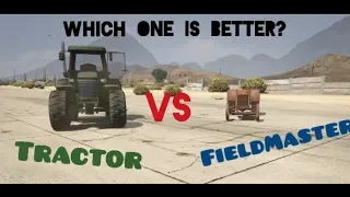 Which One is Better? Tractor VS FieldMaster | GTA V