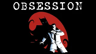 Batman and Obsession