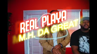 MHDaGreat-Real Playa