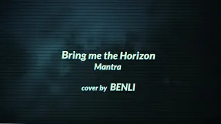 Bring me the Horizon - Mantra - cover by BENLI