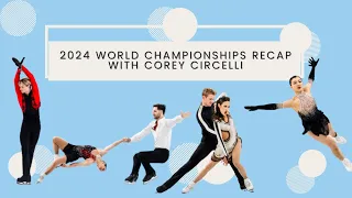 2024 World Championship Recap with Corey Circelli