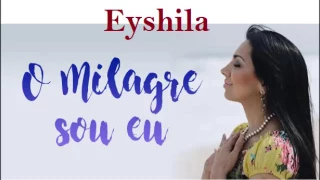 Eyshila O Milagre Sou Eu CD Completo 2016