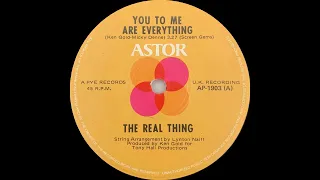 1976: The Real Thing - You to Me Are Everything - 45