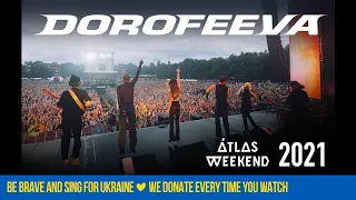 DOROFEEVA - Atlas Weekend 2021