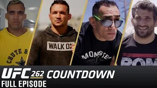 UFC 262 Countdown | Full Episode