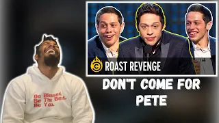 Pete Davidson's Best Comebacks – Comedy Central Roast (Reaction!) | DON'T COME AT PETE!