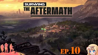 Surviving the Aftermath - Episode 10