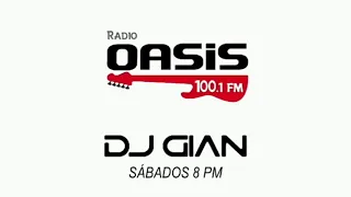 Oasis Rock & Pop Session con Dj Gian - Mix (104) 🎵 Los Rodriguez - Mi Enfermedad