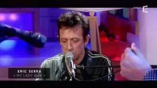 Eric Serra en LIVE - c à vous - 07/10/2015