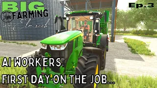 FS22 - Farming Begins But We've Got Some Worker Training To Do! - Big Farming On Elmcreek Ep.3