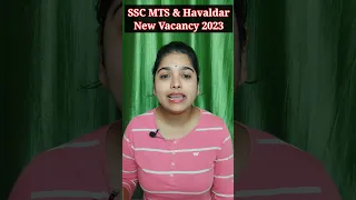 SSC MTS & Havaldar New Vacancy 2023 | Ssc Mts New Bharti Confirmed