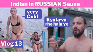 My Russian SAUNA experience 🔥 Steam Room to Cold River 🥶 & Repeat | Indian in Russia Travel Vlog 13