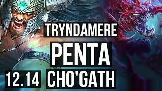 TRYNDAMERE vs CHO'GATH (TOP) | Penta, 9 solo kills, 1000+ games, 1.5M mastery | EUW Diamond | 12.14