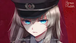 Nightcore - Workers of Vienna (Arbeiter von Wien)